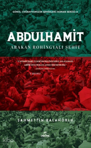 Abdülhamit;Arakan Rohingyalı Şehit Abdülhamit;Arakan Rohingyalı Şehit