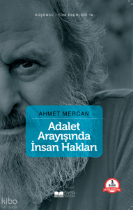 Adalet Arayışında İnsan Hakları Adalet Arayışında İnsan Hakları