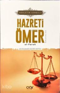 Adaletin Sembolü Hazreti Ömer el- Faruk (r.a)