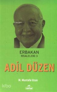 Adil Düzen; Erbakan Risaleleri 3 Adil Düzen; Erbakan Risaleleri 3