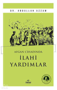 Afgan Cihadında İlahi Yardımlar Afgan Cihadında İlahi Yardımlar