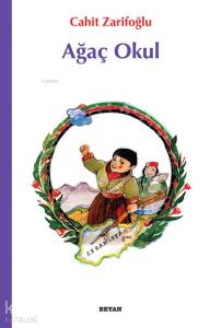 Ağaç Okul; Çocuklara Afganistan Şiirleri Ağaç Okul; Çocuklara Afganistan Şiirleri