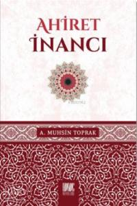 Ahiret İnancı Ahiret İnancı