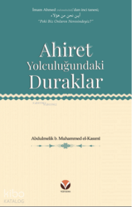 Ahiret Yolculuğundaki  Duraklar
