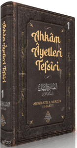 Ahkâm Âyetleri Tefsîri 1. Cilt Ahkâm Âyetleri Tefsîri 1. Cilt
