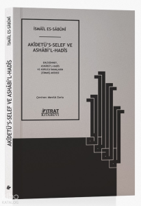 Akidetü’s Selef Ve Ashabi’l Hadis;Eshlisünnet Ashâbü'l - Hadîs ve Kurucu İmamların (Eimme) Akidesi Akidetü’s Selef Ve Ashabi’l Hadis;Eshlisünnet Ashâbü'l - Hadîs ve Kurucu İmamların (Eimme) Akidesi