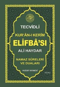 Ali Haydar Tecvidli Kur'an-ı Kerim Elifba'sı Ali Haydar Tecvidli Kur'an-ı Kerim Elifba'sı