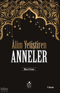 Alim Yetiştiren Anneler