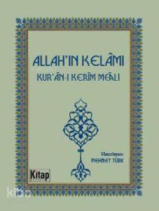 Allah'ın Kelâmı; Kuran-ı Kerîm Meâli Allah'ın Kelâmı; Kuran-ı Kerîm Meâli