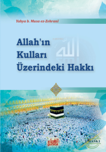 Allahın Kulları Üzerindeki Hakları