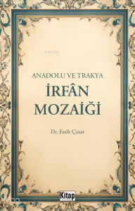 Anadolu ve Trakya İrfan Mozaiği