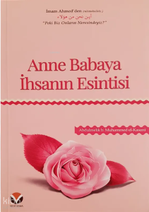 Anne Babaya İhsanın Esintisi