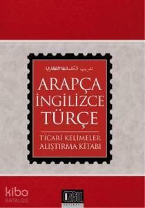 Arapça-İngilizce-Türkçe Ticari Kelimeler; Alıştırma Kitabı
