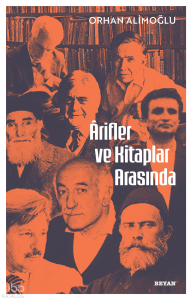 Arifler ve Kitaplar Arasında Arifler ve Kitaplar Arasında