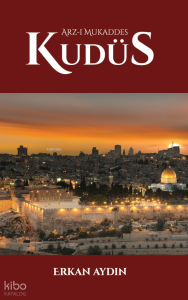 Arz-ı Mukaddes Kudüs