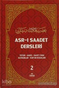 Asr-ı Saadet Dersleri 2 (Şamua); Tefsir-Hadis-Davet Fıkhı Kavramlar-Kur'an Kıssaları