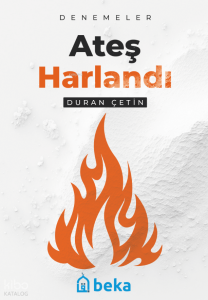 Ateş Harlandı Ateş Harlandı