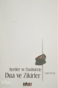 Ayet ve Hadislerle Dua ve Zikirler - Cepboy Ayet ve Hadislerle Dua ve Zikirler - Cepboy