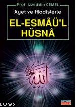Ayet ve Hadislerle El-esmâü'l Hüsna (cep Boy)