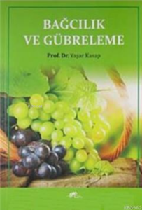 Bağcılık ve Gübreleme Bağcılık ve Gübreleme