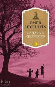 Bahar ve Kelebekler Bahar ve Kelebekler