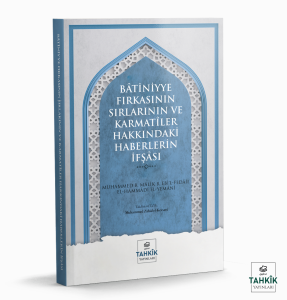 Batiniyye Fırkasının Sırlarının ve Karmatiler  Hakkındaki Haberlerin İfşası Batiniyye Fırkasının Sırlarının ve Karmatiler  Hakkındaki Haberlerin İfşası