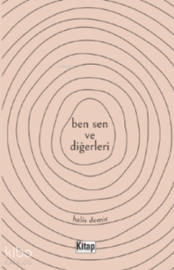 Ben Sen Ve Diğerleri