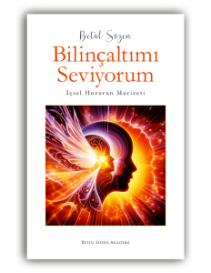 Bilinçaltımı Seviyorum - İçsel Huzurun Mucizesi Bilinçaltımı Seviyorum - İçsel Huzurun Mucizesi