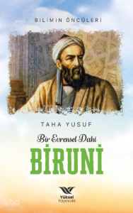 Bir Evrensel Dahi Biruni;Bilimin Öncüleri Bir Evrensel Dahi Biruni;Bilimin Öncüleri