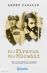Bir Firavun Bir Mücahit Bir Firavun Bir Mücahit