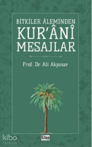 Bitkiler Aleminden Kur'ani Mesajlar