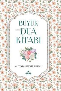 Büyük Dua Kitabı Büyük Dua Kitabı
