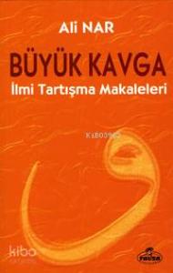 Büyük Kavga; İlmi Tartışma Makaleleri