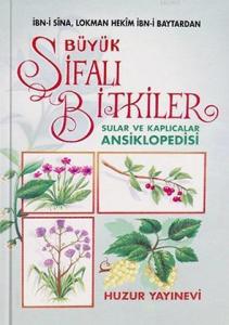 Büyük Şifalı Bitkiler Sular ve Kaplıcalar Ansiklopedisi (1.Hamur); İbn-i Sina, Lokman Hekim İbn-i Baytar'dan