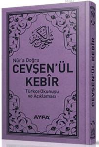 Cevşen'ül Kebir (Ayfa-037, Cep Boy, Türkçeli) Cevşen'ül Kebir (Ayfa-037, Cep Boy, Türkçeli)