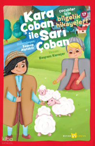 Çocuklar için Bilgelik Hikayeleri 17 / Kara Çoban ile Sarı Çoban