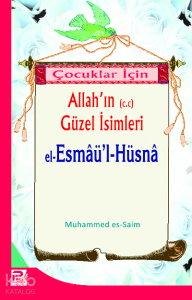 Çocuklar İçin El-esmaül Hüsna Çocuklar İçin El-esmaül Hüsna