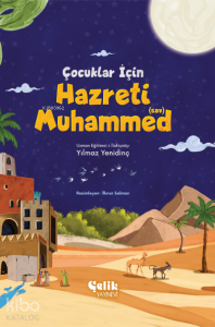 Çocuklar İçin Hazreti Muhammed (Sav) Çocuklar İçin Hazreti Muhammed (Sav)