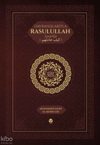Davranışlarıyla Rasulullah ﷺ Davranışlarıyla Rasulullah ﷺ