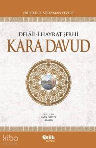 Delâil-i Hayrat Şerhi Kara Davud (Ciltli)