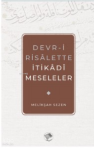 Devr-i Risalette İtikadi Meseleler