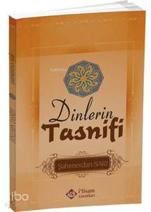Dinlerin Tasnifi Dinlerin Tasnifi