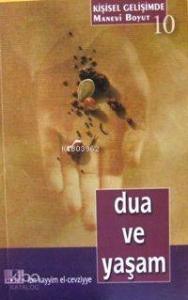 Dua ve Yaşam Dua ve Yaşam