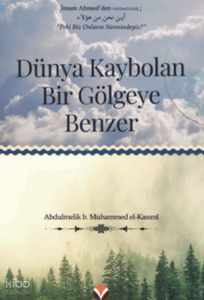 Dünya Kaybolan Bir Gölgeye Benzer