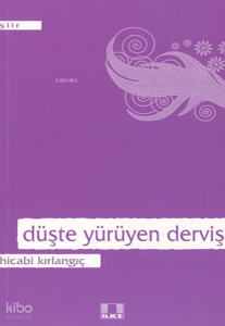 Düşte Yürüyten Derviş Düşte Yürüyten Derviş