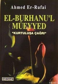 El-burhanu'l Müeyyed; Kurtuluşa Çağrı El-burhanu'l Müeyyed; Kurtuluşa Çağrı