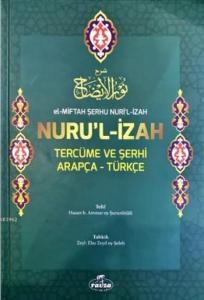El-Miftah Şerhu Nuri'l İzah Nuru'l İzah Tercüme ve Şerhi Arapça-Türkçe(