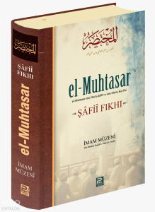 El-Muhtasar -Şâfiî Fıkhı- El-Muhtasar -Şâfiî Fıkhı-