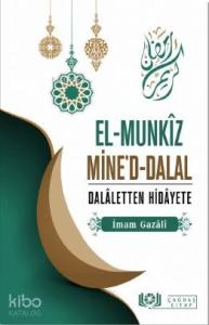 El-Munkîz Mine'd-Dalal Dalâletten Hidâyete El-Munkîz Mine'd-Dalal Dalâletten Hidâyete