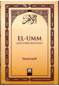 El-Umm Şafii Fıkıh Külliyatı Cilt 2 El-Umm Şafii Fıkıh Külliyatı Cilt 2